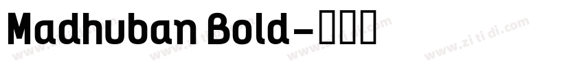 Madhuban Bold字体转换
